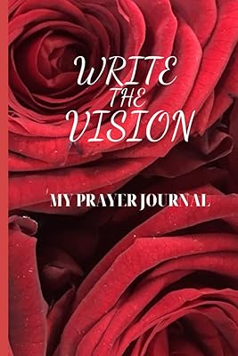 Write the Vision: My Prayer Journal