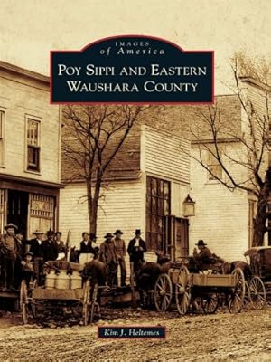 Poy Sippi and Eastern Waushara County (Images of America)