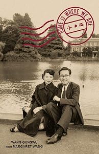 Home Is Where We Are by Wang Gungwu