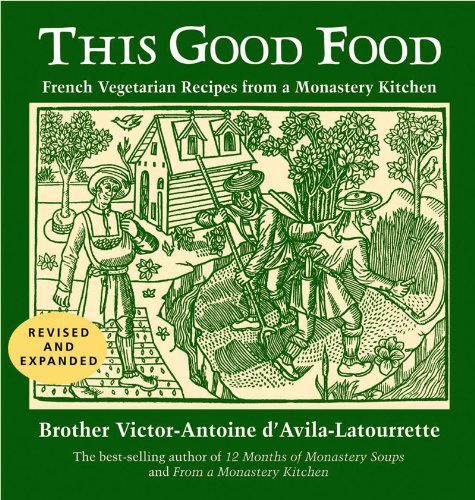 This Good Food by Victor-Antoine d'Avila-Latourrette