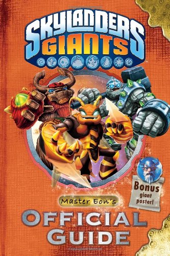 Skylanders Giants: Master Eon's Official Guide (Skylanders Universe) by Cavan Scott