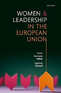Women and Leadership in the European Union by Henriette Müller