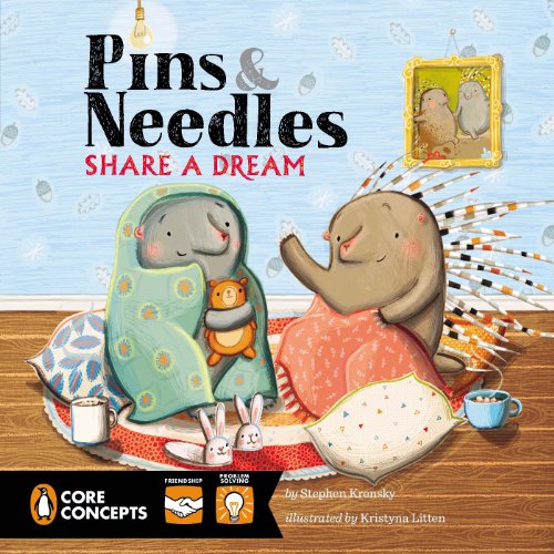 Pins and Needles Share a Dream by Stephen Krensky  ,