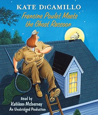 Francine Poulet Meets the Ghost Raccoon: Tales from Deckawoo Drive, Volume 2