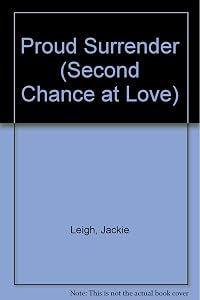 Proud Surrender (Second Chance at Love) by Jackie Leigh