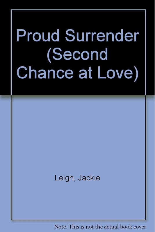 Proud Surrender (Second Chance at Love) by Jackie Leigh