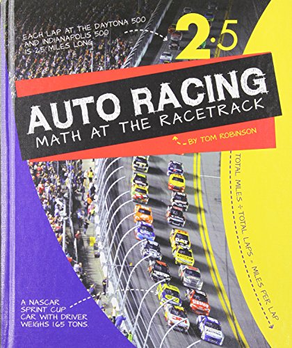 Auto Racing: Math at the Racetrack by Tom Robinson
