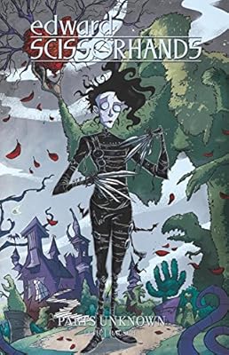 Edward Scissorhands Volume 1: Parts Unknown
