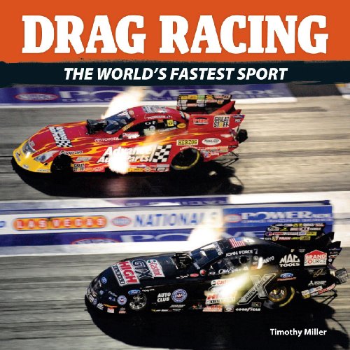 Drag Racing: The World's Fastest Sport by Timothy Miller