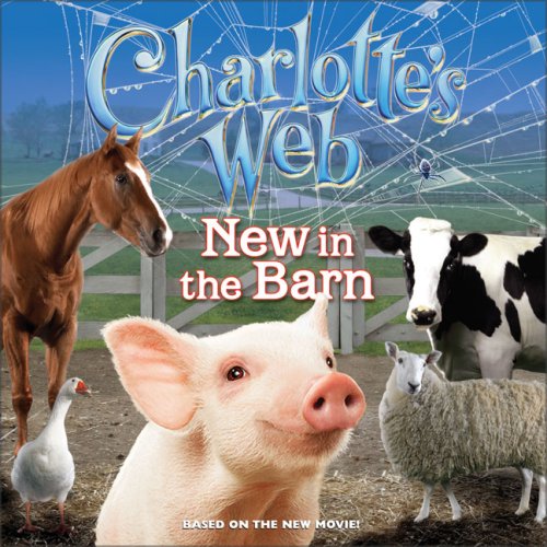 Charlotte's Web: New In The Barn by Catherine Hapka