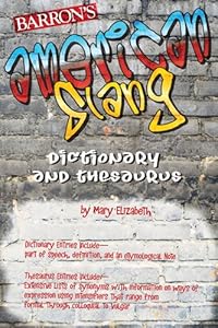 American Slang Dictionary and Thesaurus