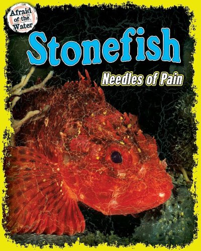 Stonefish: Needles of Pain by Meish Goldish