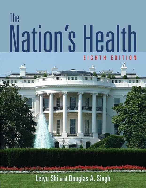 The Nation's Health (Nation's Health (PT of J&b Ser in Health Sci) Nation's Healt) by Leiyu Shi