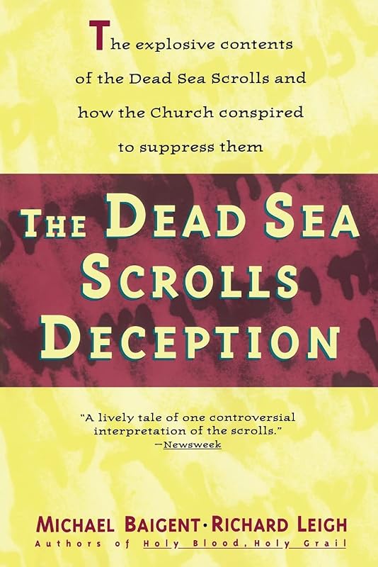 Dead Sea Scrolls Deception by Michael Baigent