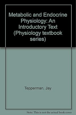 Metabolic and endocrine physiology: An introductory text (Physiology textbook series)