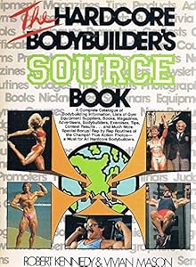 The Hardcore Bodybuilder's Source Book