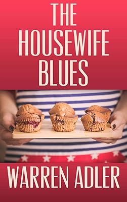 The Housewife Blues