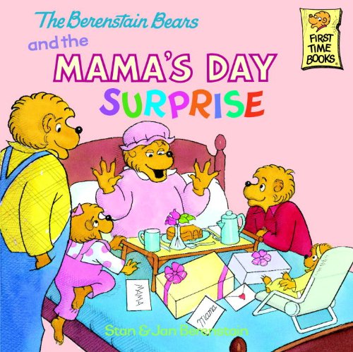 The Berenstain Bears and the Mama's Day Surprise by Stan Berenstain