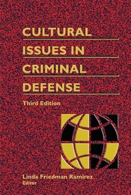 Cultural Issues in Criminal Defense - Third Edition