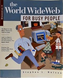 The World Wide Web for Busy People by Stephen L. Nelson