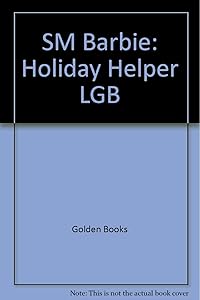 SM Barbie: Holiday Helper LGB (Softcover Little Golden Book)