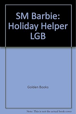 SM Barbie: Holiday Helper LGB (Softcover Little Golden Book)
