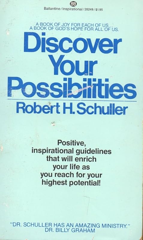 Discover Your Possibilities by Robert Schuller