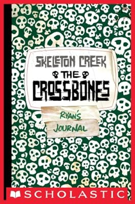Skeleton Creek #3: Crossbones