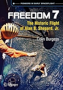 Freedom 7: The Historic Flight of Alan B. Shepard, Jr.