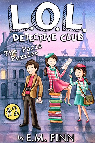 The Paris Puzzler (LOL Detective Club Book 2)
