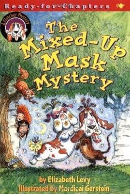 The Mixed-Up Mask Mystery: A Fletcher Mystery