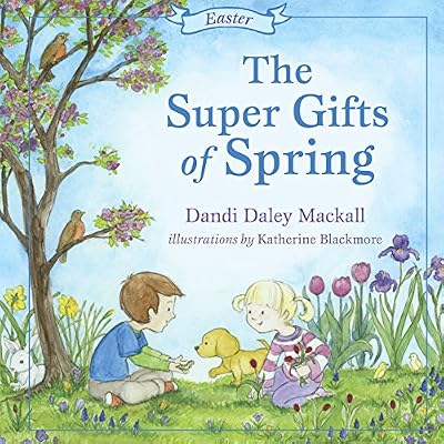 The Super Gifts of Spring: Easter