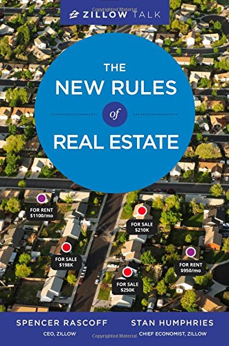 Zillow Talk: The New Rules of Real Estate by Spencer Rascoff