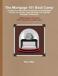 The Mortgage 101 Boot Camp by Rich Leffler