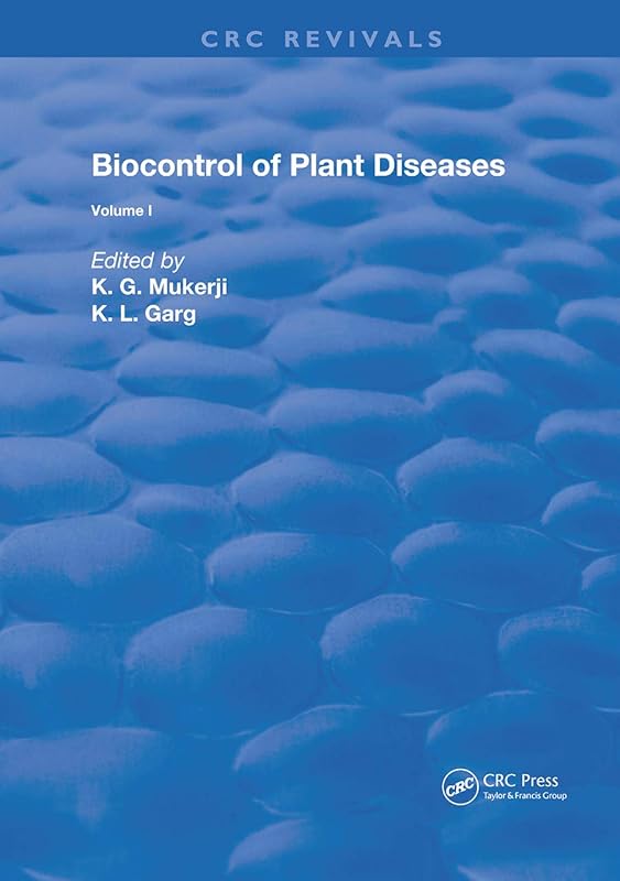 Biocontrol Of Plant Diseases (Routledge Revivals) by K. G. Mukerji