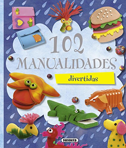 102 manualidades divertidas by Inc. Susaeta Publishing