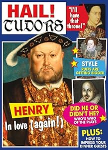 Hail! Tudors (Hail! History)