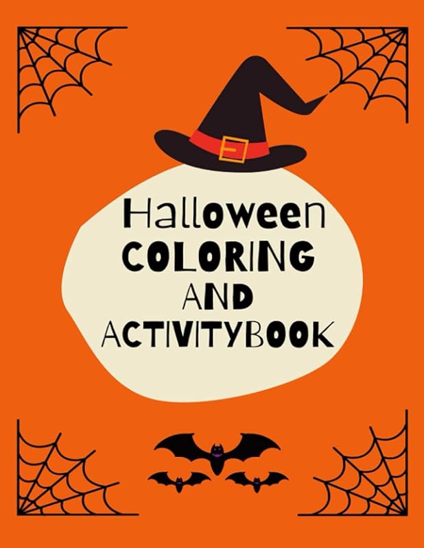 Halloween Coloring Book For Kids Ages: Cute Halloween Coloring And Activity Book for Kids All Ages, Toddlers, Preschoolers and Elementary School , 60 ... , Coloring, Activity, jokes and notes pages by Halloween Coloring Activity Book