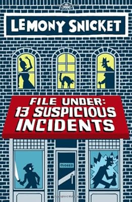 File Under: 13 Suspicious Incidents