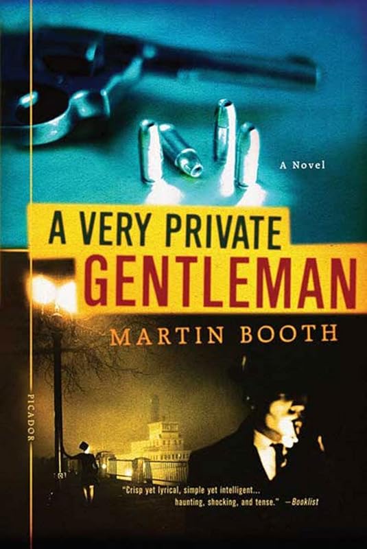 A Very Private Gentleman: A Novel by Martin Booth