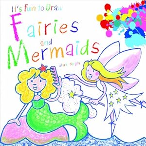 Fairies and Mermaids by Mark Bergin