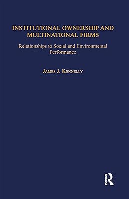 Institutional Ownership and Multinational Firms: Relationships to Social and Environmental Performance (Transnational Business and Corporate Culture)