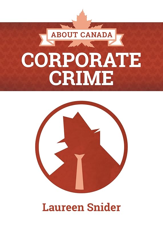 About Canada: Corporate Crime by Frank Pearce