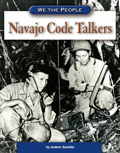 Navajo Code Talkers (We the People (Compass Point Books Hardcover)) by Andrew Santella