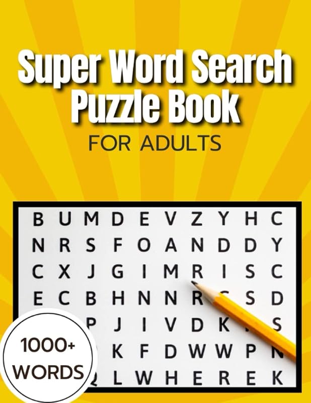 Super Word Search Puzzle Book for Adults: Puzzlebook With Word Find Puzzles for Seniors, Adults & Teens With Solutions to Keep Brain Active by Cameron May