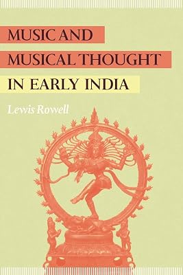 Music and Musical Thought in Early India (Chicago Studies in Ethnomusicology)