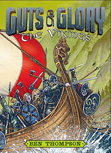 Guts &amp; Glory: The Vikings by Ben Thompson