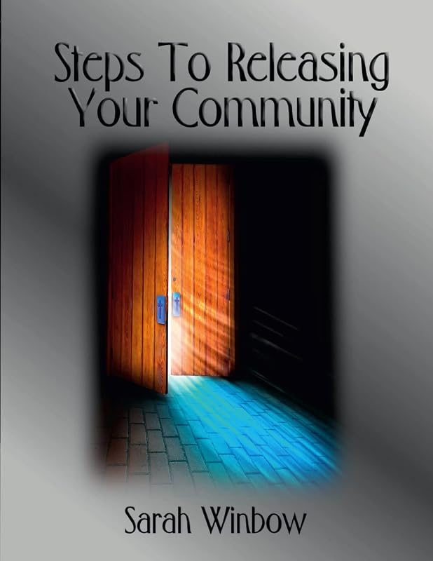 Steps To Releasing Your Community by Sarah Winbow