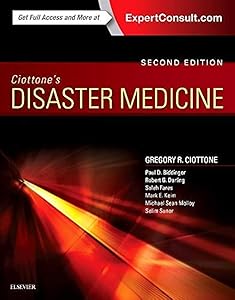 Ciottone's Disaster Medicine by Gregory R. Ciottone MD FACEP FFSEM