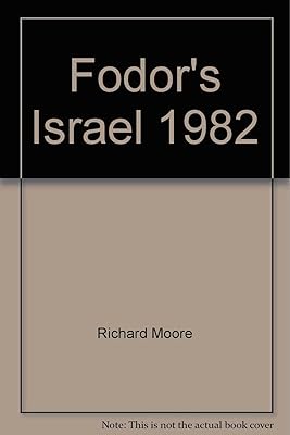 Fodor's Israel, 1982 (Fodor's Modern Guides)